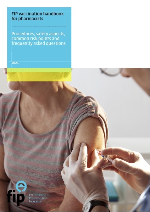 FIP vaccination handbook for pharmacists: Procedures, safety aspects, common risk points and frequently asked questions (2021) Thumbnail
