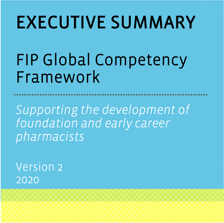 Executive Summary: FIP Global Competency Framework - Supporting the development of foundation and early career pharmacists (2020) Thumbnail
